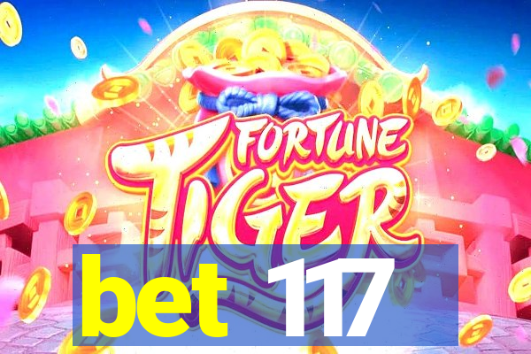 bet 117